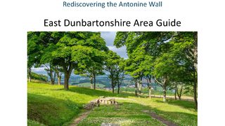 Front cover of the East Dunbartonshire area guide which includes a photograph of the fort at Bar Hill. Front cover of the East Dunbartonshire area guide which includes a photograph of the fort at Bar Hill.